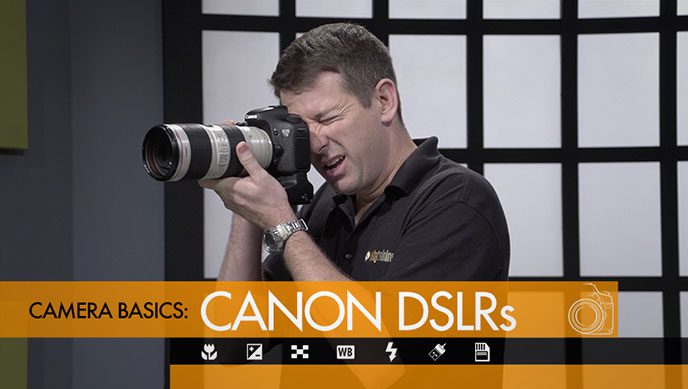 Canon DSLRs Camera Basics