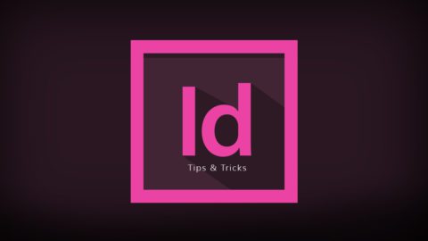 Adobe InDesign CC: Tips & Tricks