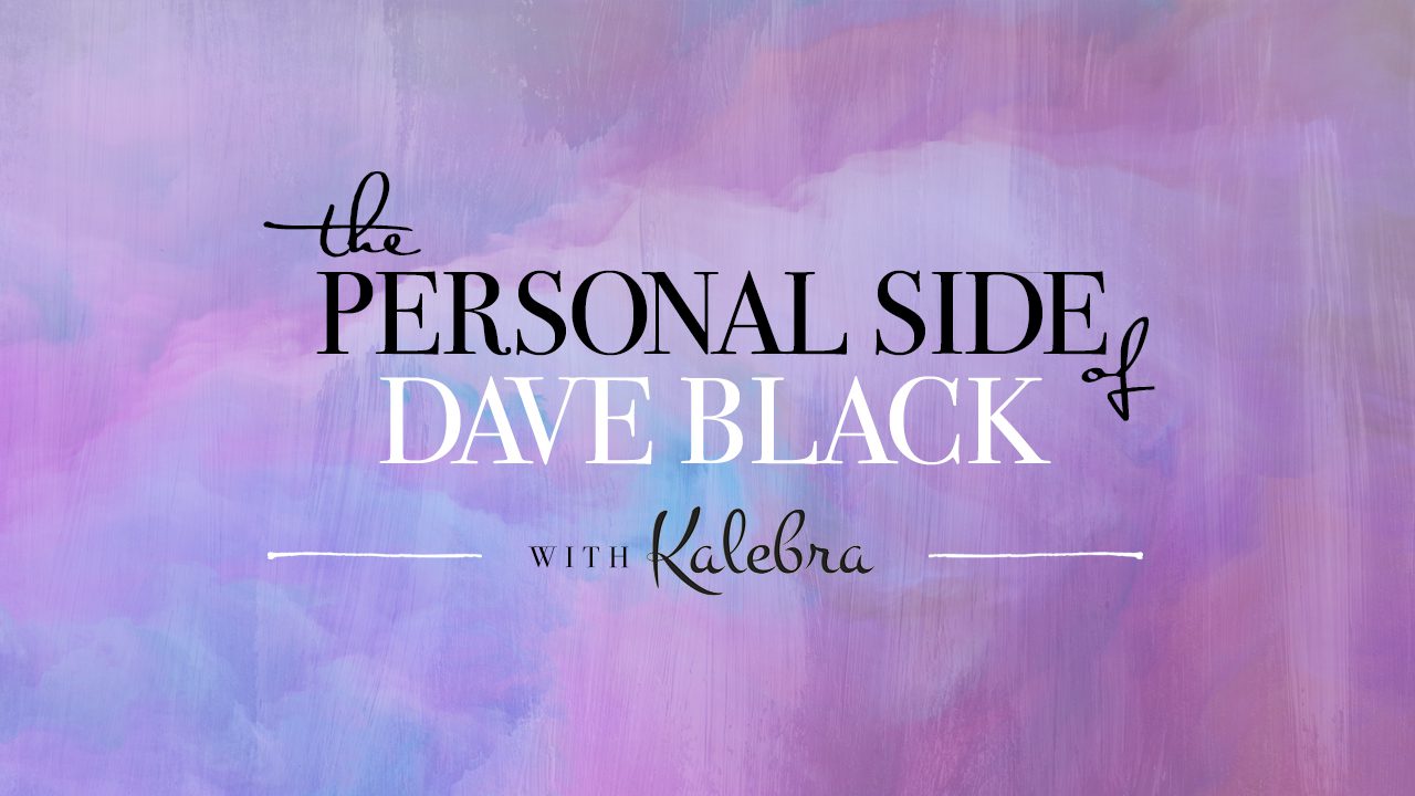 The Personal Side of Dave Black
